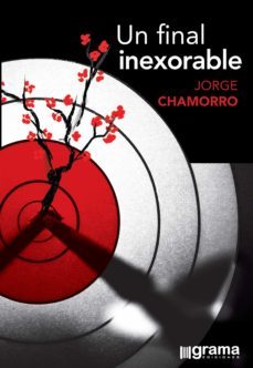 un final inexorable (ebook)-jorge chamorro-9789878372204