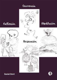 ocurrencia, reflexion, meditacion, persecucion (ebook)-9789878754604