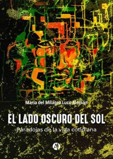 el lado oscuro del sol (ebook)-maria del milagro luco alemán-9789878755304