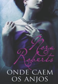 onde caem os anjos (ebook)-nora roberts-9789897102004