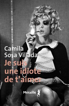 je suis une idiote de taimer (ebook)-camila sosa villada-9791022615204