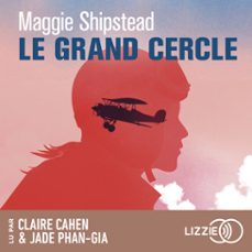 le grand cercle (audiolibro)-maggie shipstead-9791036631504