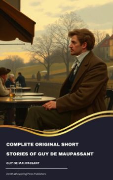 complete original short stories of guy de maupassant (ebook)-guy de maupassant-9791070052204
