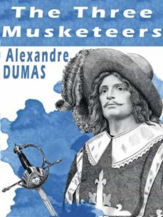 the three musketeers - alexandre dumas (ebook)-alexandre dumas-9791220856904