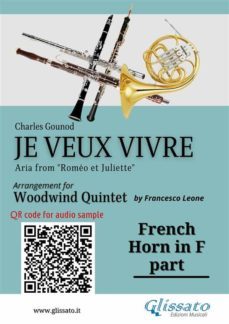 french horn in f part of "je veux vivre" for woodwind quintet (ebook)-9791221374704