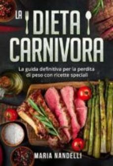 la dieta carnivora. la guida definitiva per la perdita di peso con ricette speciali (ebook)-9791221412604