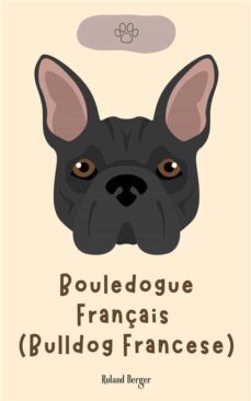 bouledogue français (bulldog francese) (ebook)-roland berger-9791222083704