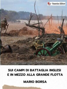 SUI CAMPI DI BATTAGLIA INGLESI E IN MEZZO ALLA GRANDE FLOTTA | Casa del ...
