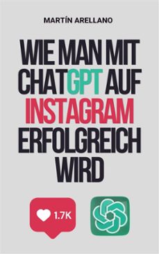 wie man mit chatgpt auf instagram erfolgreich wird (ebook)-9791223020104