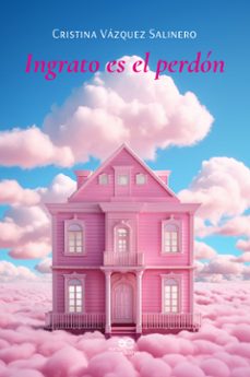 ingrato es el perdon (ebook)-cristina vázquez salinero-9791256960804