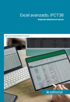 (i.b.d.) ifct36 excel avanzado.-alejandro ballesteros garcia-9791370270704