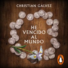 he vencido al mundo (audiolibro)-christian galvez-9791387512804