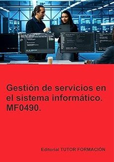 mf0490. gestion de servicios en el sistema informatico-beatriz coronado garcia-9791387566104