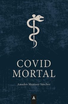 covid mortal-amadeo muntane sanchez-9791387590604