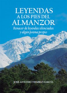 leyendas a los pies de almanzor (ebook)-josé antonio tiemblo garcía-9791387603304