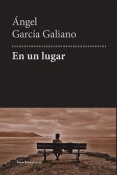 en un lugar-angel garcia galiano-9791387604004