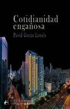 cotidianidad engañosa-david garcia lamela-9791387612504