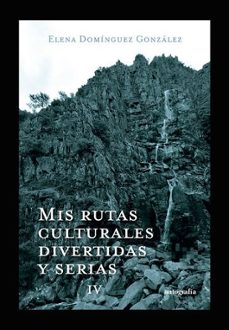 mis rutas culturales divertidas y serias iv-elena dominguez gonzalez-9791387737504