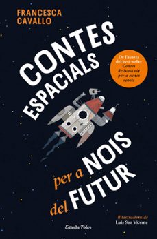 contes espacials per a nois del futur-francesca cavallo-9791387782504