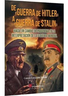 de guerra de hitler a guerra de stalin.-carlos caballero jurado-9791387857004