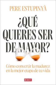 ¿que quieres ser de mayor?-pere estupinya-9791387904104