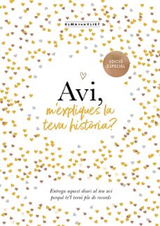 avi, m expliques la teva historia? (edició oficial) (m expliques la teva historia?)-elma van vliet-9791387935504