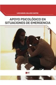 apoyo psicologico en situaciones de emergencia-luis manuel gallego castro-9791387965204