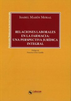 relaciones laborales en la farmacia: una perspectiva juridica-isabel marin moral-9791388025204