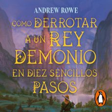 Imagen Principal de CÓMO DERROTAR A UN REY DEMONIO EN DIEZ SENCILLOS PASOS