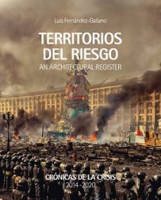 territorios del riesgo-luis fernandez-galiano-9791399032604