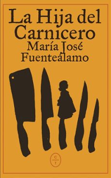 la hija del carnicero-maria jose fuentealamo-9791399124804