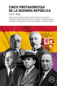 cinco protagonistas de la segunda republica (ebook)-luis e. iñigo-9791399165104