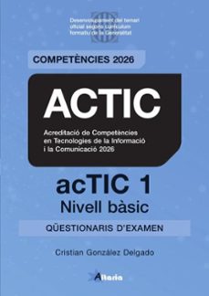 actic 1 - nivell bàsic. qüestionaris 2026-cristian gonzalez delgado-9791399278804