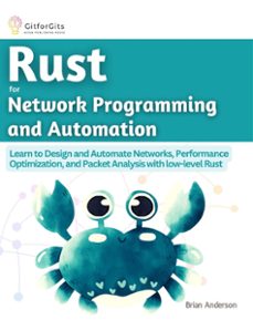 rust for network programming and automation (ebook)-brian anderson-9798215552704