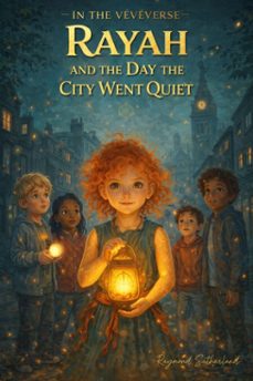 rayah: the day the city went quiet (ebook)-raymond sutherland-9798224813704