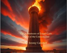 the adventures of ezrael cain: order of the crimson fire (ebook)-jeremy campbell-9798224863204
