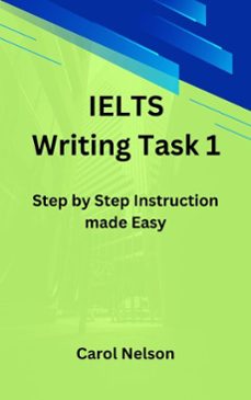 ielts writing task 1 (ebook)-carol nelson-9798227618504