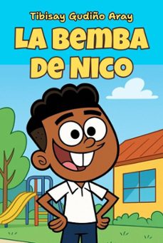 la bemba de nico-tibisay gudiño aray-9798230926504