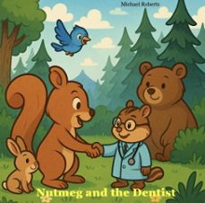 nutmeg and the dentist (ebook)-michael roberts-9798231276004