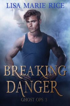 breaking danger (ebook)-lisa marie rice-9798232572204