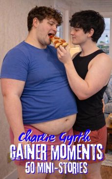 gainer moments: 50 mini-stories (ebook)-charlie gyrth-9798232813604