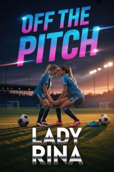 off the pitch (ebook)-lady rina-9798233045004
