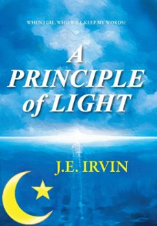 a principle of light (ebook)-j.e. irvin-9798233323904