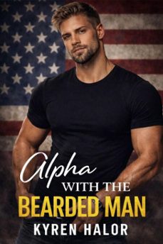 alpha with the bearded man (ebook)-kyren halor-9798233695704