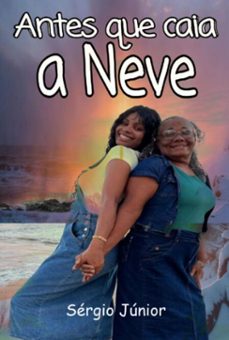 antes que caia a neve (ebook)-sérgio júnior-9798278279204