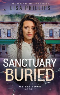 sanctuary buried (ebook)-lisa phillips-9798885522304