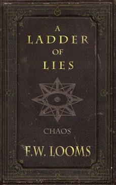 a ladder of lies-f. w. looms-9798985979404
