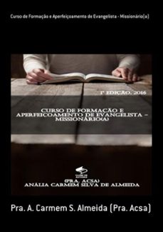 curso de formaço e aperfeiçoamento de evangelista - missionario(a) (ebook)-pra. a. carmem s. almeida (pra. acsa)-3410002174314