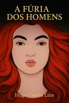 a furia dos homens (ebook)-hugo cunha lins-3410005279214