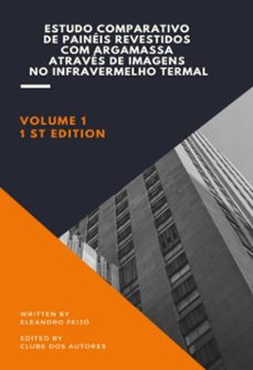 estudo comparativo de paineis revestidos com argamassa atraves de imagens no infravermelho termal (ebook)-eleandro feijó-3410005525014